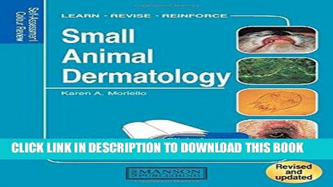 [FREE] EBOOK Small Animal Dermatology, Revised: Self-Assessment Color Review (Veterinary