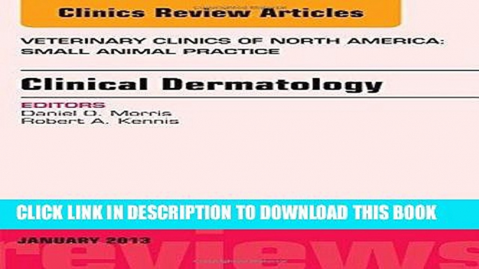 [FREE] EBOOK Clinical Dermatology, An Issue of Veterinary Clinics: Small Animal Practice, 1e (The