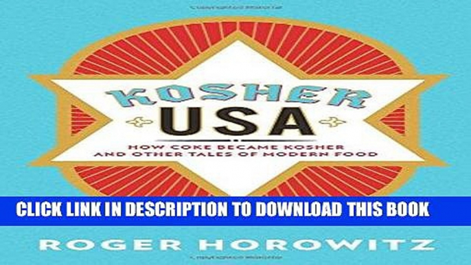 Best Seller Kosher USA: How Coke Became Kosher and Other Tales of Modern Food (Arts and Traditions