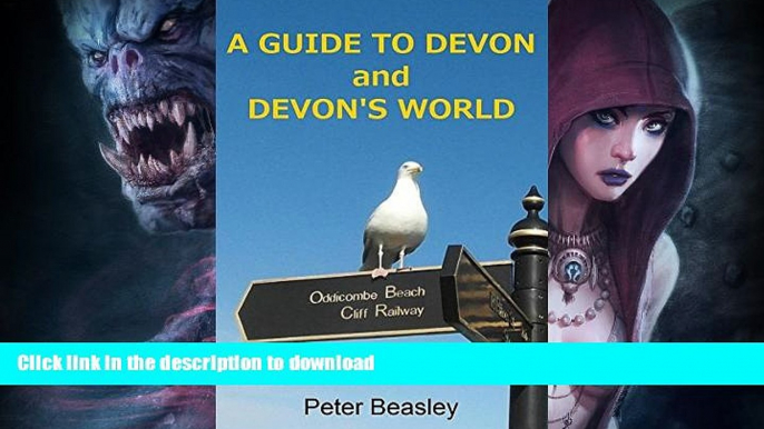 READ  A Guide to Devon and Devon s World (Devon and Cornwall Travel Guides Book 1) FULL ONLINE