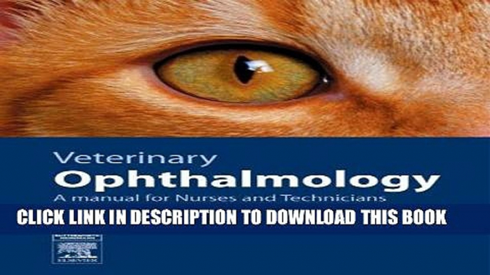 [FREE] EBOOK Veterinary Ophthalmology: A Manual for Nurses and Technicians, 1e ONLINE COLLECTION