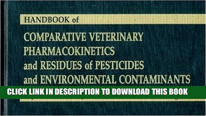 [READ] EBOOK Handbook of Comparative Veterinary Pharmacokinetics and Residues of Pesticides and