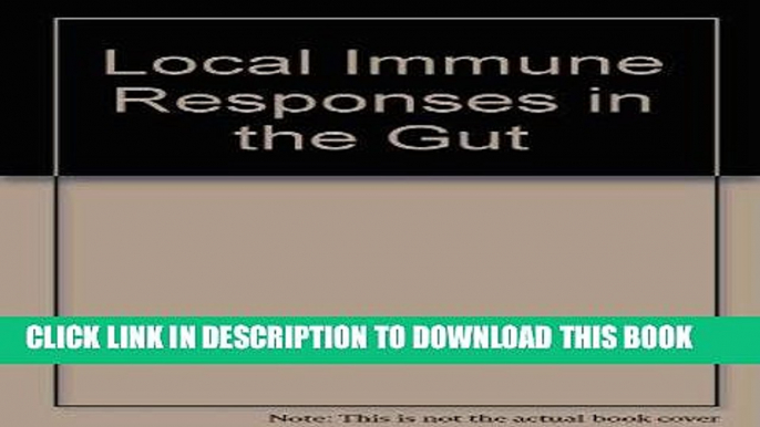 [FREE] EBOOK Local Immune Responses Of The Gut ONLINE COLLECTION