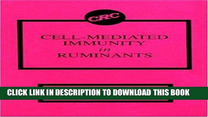 [READ] EBOOK Cell-Mediated Immunity in Ruminants BEST COLLECTION