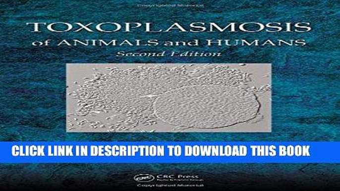 [READ] EBOOK Toxoplasmosis of Animals and Humans, Second Edition BEST COLLECTION