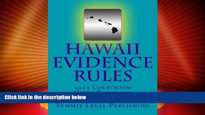 Big Deals  Hawaii Evidence Rules Courtroom Quick Reference: 2013  Best Seller Books Best Seller