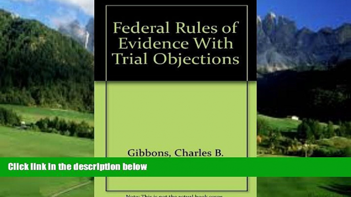 Books to Read  Federal Rules of Evidence With Trial Objections  Full Ebooks Best Seller