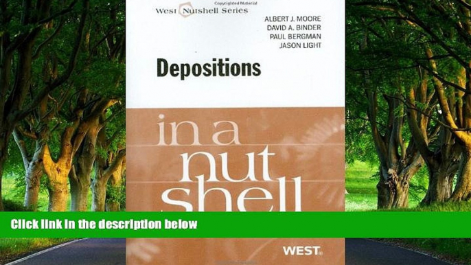 Big Deals  Depositions in a Nutshell (In a Nutshell (West Publishing)) (Nutshells)  Full Read Most