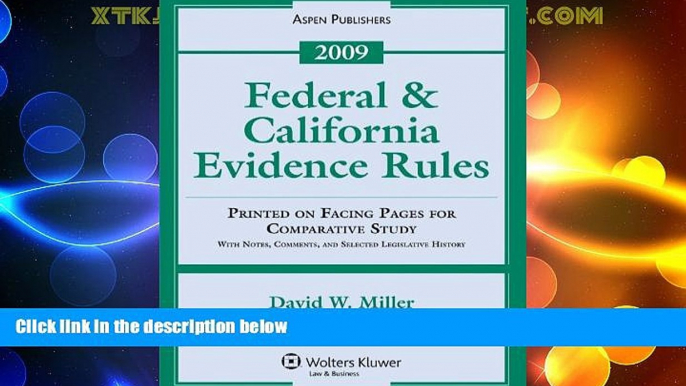 Big Deals  Federal   California Evidence Rules 2009 Statutory Supplement  Full Read Best Seller