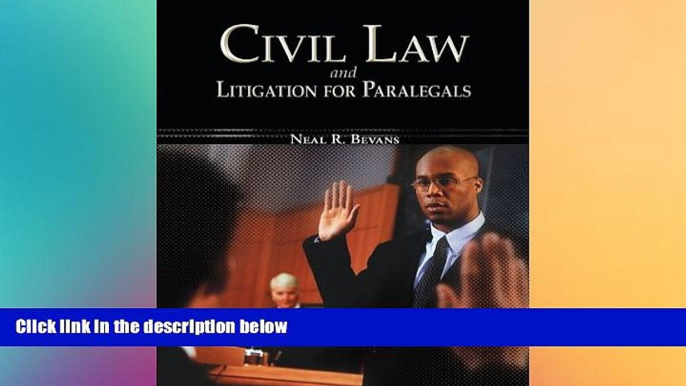 Must Have  Civil Law   Litigation for Paralegals (McGraw-Hill Business Careers Paralegal Titles)