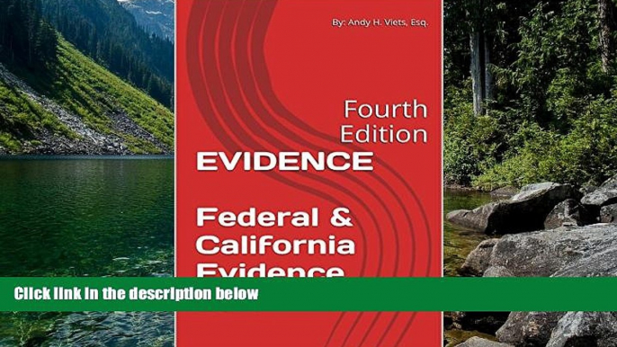 Big Deals  EVIDENCE  Federal   California Evidence Law: Fourth Edition  Best Seller Books Most