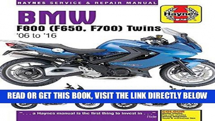 [FREE] EBOOK BMW F800 (F650, F700) Twins:  06 to  16 (Haynes Service   Repair Manual) ONLINE