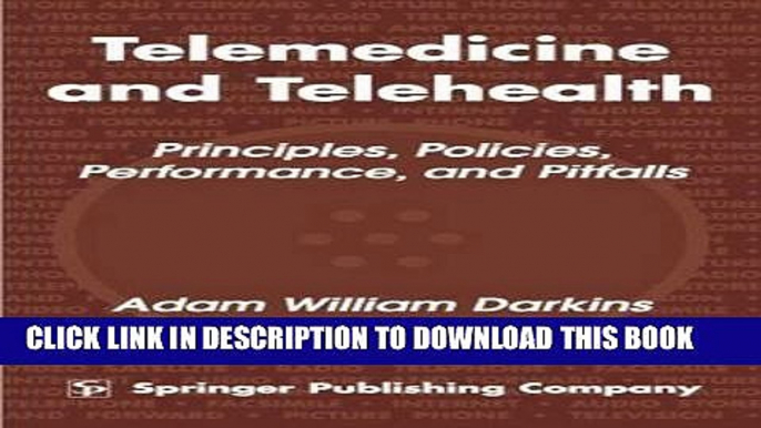 [PDF] Telemedicine and Telehealth: Principles, Policies, Performances and Pitfalls Popular