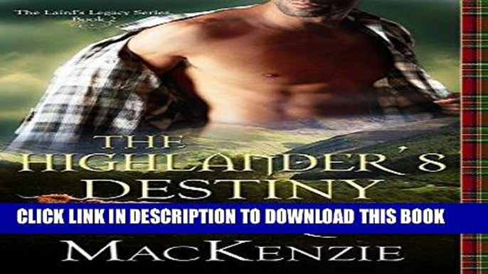 Ebook ROMANCE: The Highlander s Destiny: A Contemporary Scottish Romance (The Laird s Legacy Book