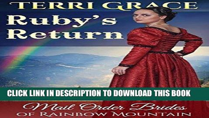 Ebook MAIL ORDER BRIDE: Ruby s Return: Inspirational Historical Western (Mail Order Brides of