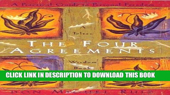 Best Seller The Four Agreements: A Practical Guide to Personal Freedom (A Toltec Wisdom Book) Free