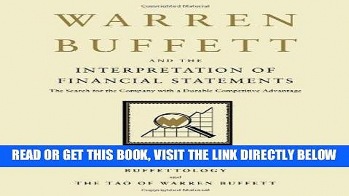 [Free Read] Warren Buffett and the Interpretation of Financial Statements: The Search for the