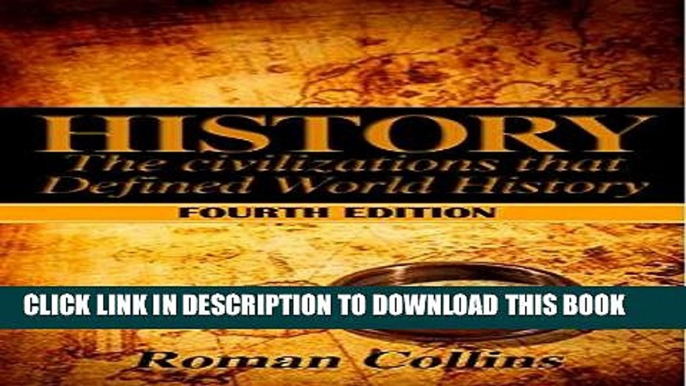 Ebook History: The Ancient Civilizations That Defined World History Free Download