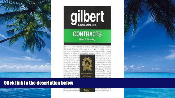 Big Deals  Gilbert Law Summaries: Contracts  Best Seller Books Most Wanted