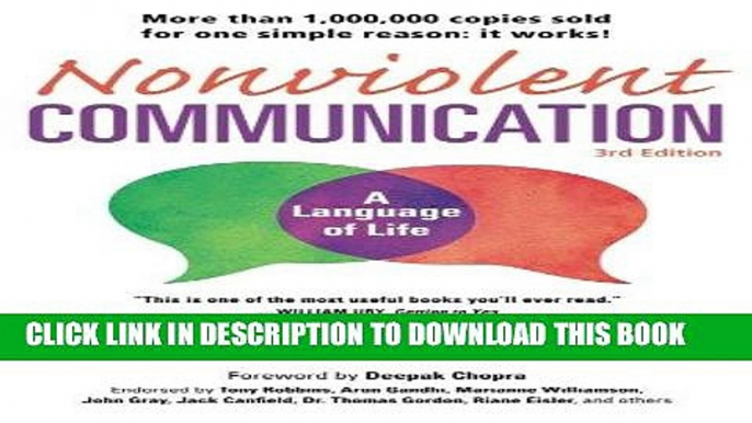 Read Now Nonviolent Communication: A Language of Life, 3rd Edition: Life-Changing Tools for