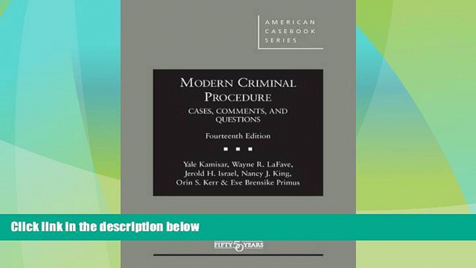 Big Deals  Modern Criminal Procedure, Cases, Comments,   Questions (American Casebook Series)