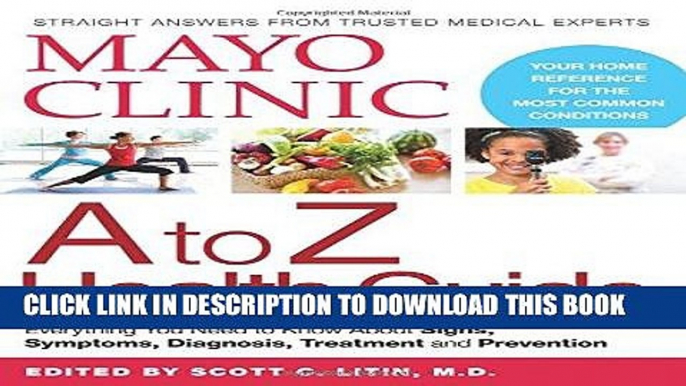 Ebook Mayo Clinic A to Z Health Guide: Everything You Need to Know About Signs, Symptoms,