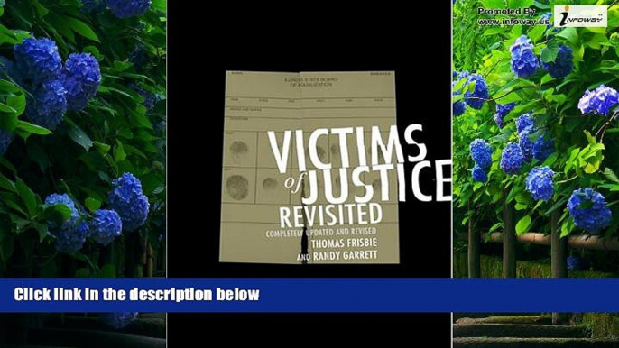 Big Deals  Victims of Justice Revisited: Completely Updated and Revised  Best Seller Books Best