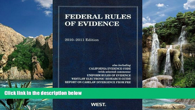 Big Deals  Federal Rules of Evidence, With Evidence Map, 2010-2011  Full Ebooks Most Wanted