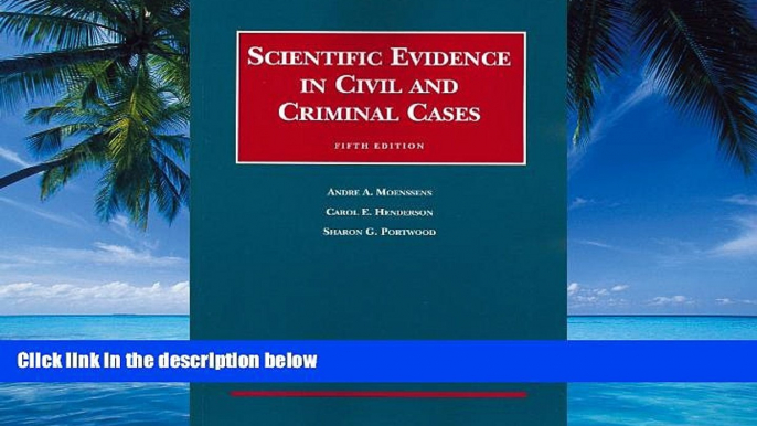 Big Deals  Scientific Evidence in Civil and Criminal Cases, 5th, 2009 Supplement  Best Seller