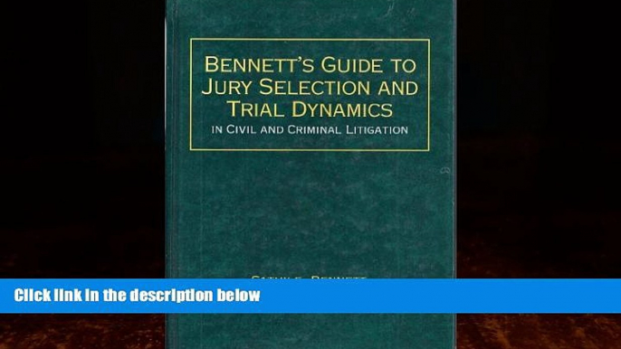 Books to Read  Bennett s guide to jury selection and trial dynamics in civil and criminal