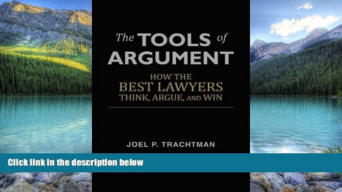 Books to Read  The Tools of Argument: How the Best Lawyers Think, Argue, and Win  Full Ebooks Best