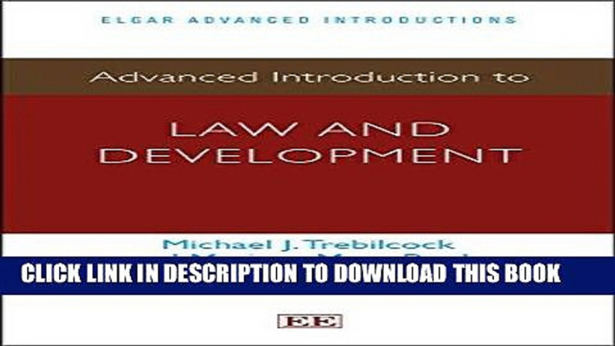 Read Now Advanced Introduction to Law and Development (Elgar Advanced Introductions series) PDF