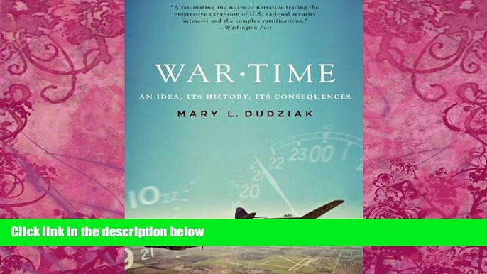 Big Deals  War Time: An Idea, Its History, Its Consequences  Full Ebooks Most Wanted