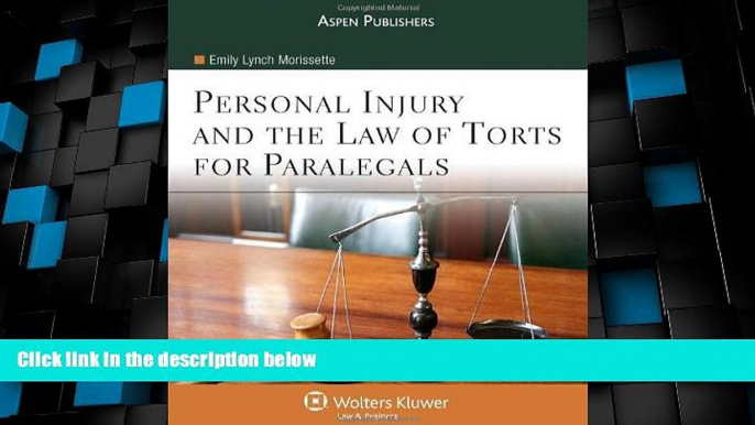 Big Deals  Personal Injury   the Law of Torts for Paralegals  Full Read Best Seller