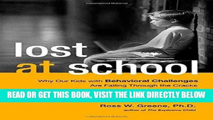 [Free Read] Lost at School: Why Our Kids with Behavioral Challenges are Falling Through the Cracks