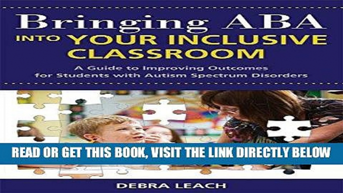 [Free Read] Bringing ABA into Your Inclusive Classroom: A Guide to Improving Outcomes for Students