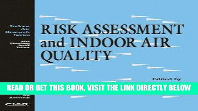 [FREE] EBOOK Risk Assessment and Indoor Air Quality (Indoor Air Research) BEST COLLECTION