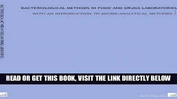 [READ] EBOOK Bacteriological methods in food and drugs laboratories :: with an introduction to