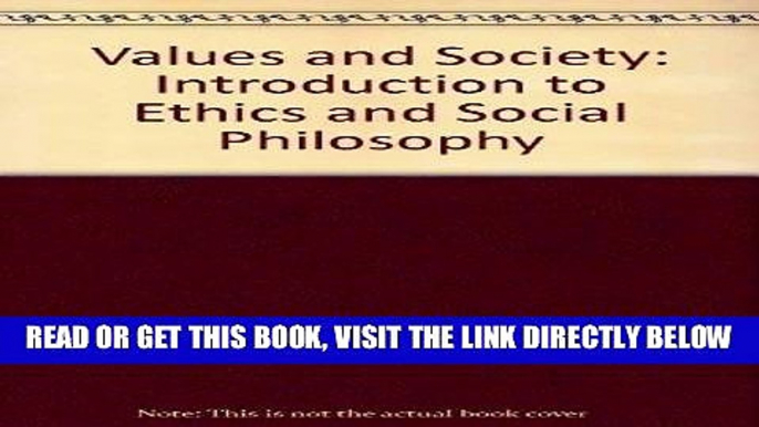 [Free Read] Values and Society: An Introduction to Ethics and Social Philosophy Free Online