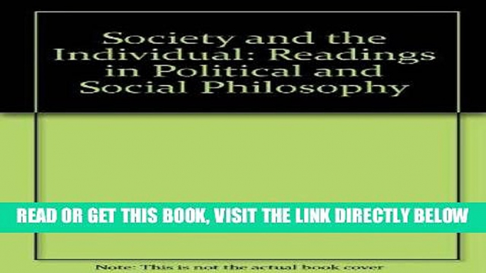 [Free Read] Society and the Individual: Readings in Political and Social Philosophy Free Online