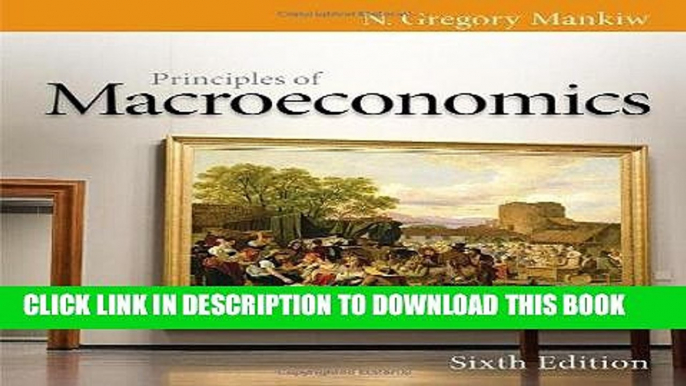 [READ] EBOOK Principles of Macroeconomics, 6th Edition (Mankiw s Principles of Economics) ONLINE