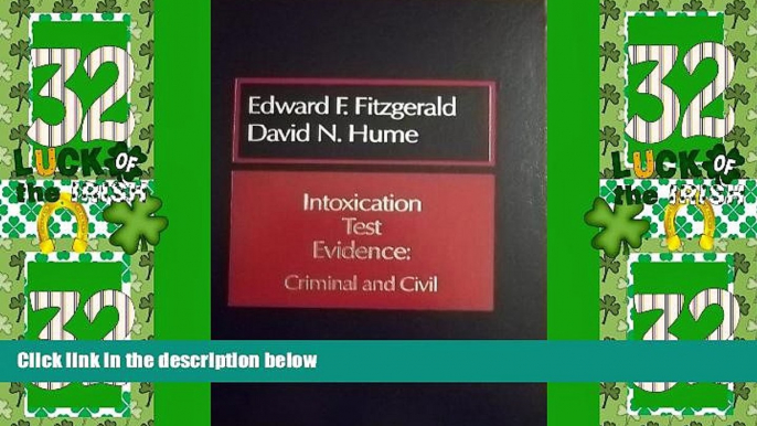 Big Deals  Intoxication test evidence: Criminal and civil (Criminal law library)  Full Read Best