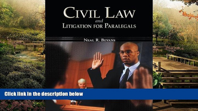 Must Have  Civil Law   Litigation for Paralegals (McGraw-Hill Business Careers Paralegal Titles)