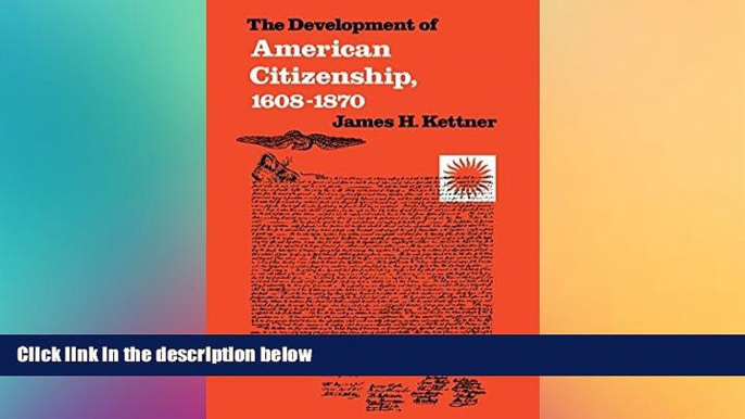 Full [PDF]  Development of American Citizenship, 1608-1870 (Published for the Omohundro Institute