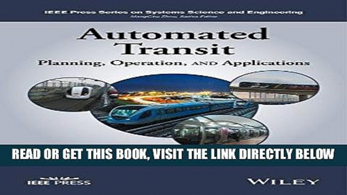 [READ] EBOOK Automated Transit: Planning, Operation, and Applications (IEEE Press Series on