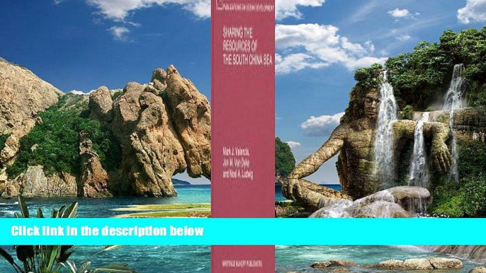 Books to Read  Sharing the Resources of the South China Sea (Nijhoff Law Specials)  Full Ebooks