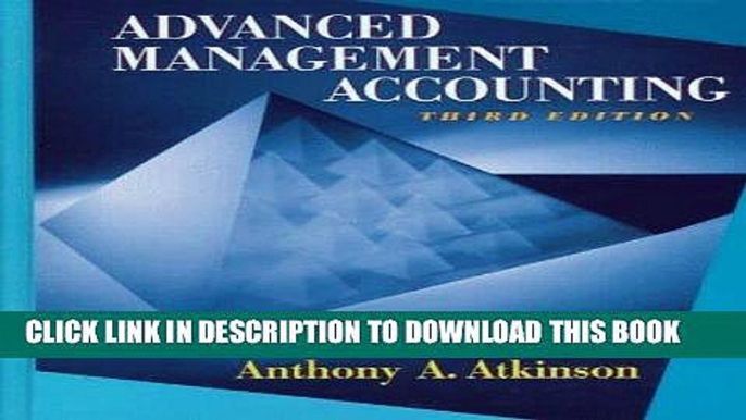 [READ] EBOOK Advanced Management Accounting (3rd Edition) ONLINE COLLECTION