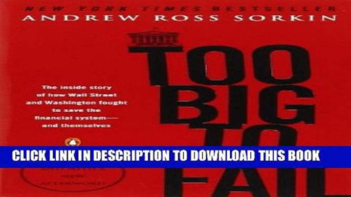 [READ] EBOOK Too Big to Fail: The Inside Story of How Wall Street and Washington Fought to Save