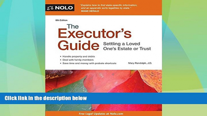 Big Deals  The Executor s Guide: Settling a Loved One s Estate or Trust  Full Read Most Wanted