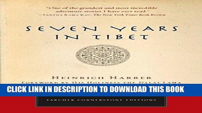 Ebook Seven Years in Tibet (Cornerstone Editions) Free Read